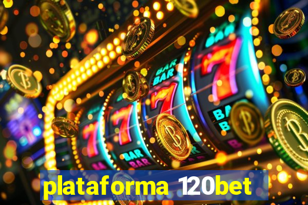 plataforma 120bet